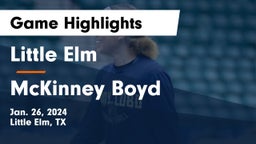 Little Elm  vs McKinney Boyd  Game Highlights - Jan. 26, 2024