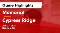 Memorial  vs Cypress Ridge  Game Highlights - Jan. 27, 2023