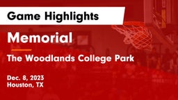 Memorial  vs The Woodlands College Park  Game Highlights - Dec. 8, 2023