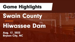Swain County  vs Hiwassee Dam  Game Highlights - Aug. 17, 2023