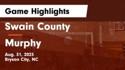 Swain County  vs Murphy  Game Highlights - Aug. 31, 2023