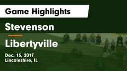 Stevenson  vs Libertyville Game Highlights - Dec. 15, 2017