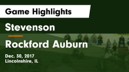 Stevenson  vs Rockford Auburn Game Highlights - Dec. 30, 2017