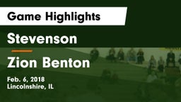 Stevenson  vs Zion Benton Game Highlights - Feb. 6, 2018