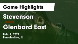 Stevenson  vs Glenbard East  Game Highlights - Feb. 9, 2021