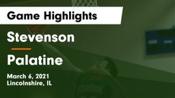 Stevenson  vs Palatine  Game Highlights - March 6, 2021