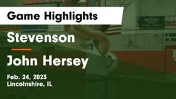 Stevenson  vs John Hersey  Game Highlights - Feb. 24, 2023