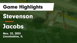 Stevenson  vs Jacobs  Game Highlights - Nov. 22, 2023