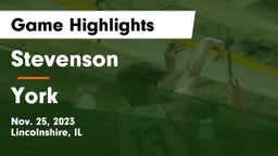 Stevenson  vs York  Game Highlights - Nov. 25, 2023
