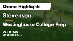 Stevenson  vs Westinghouse College Prep Game Highlights - Dec. 2, 2023