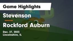 Stevenson  vs Rockford Auburn  Game Highlights - Dec. 27, 2023