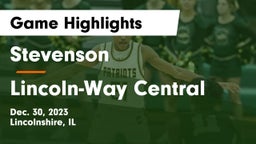 Stevenson  vs Lincoln-Way Central  Game Highlights - Dec. 30, 2023