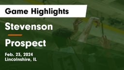 Stevenson  vs Prospect  Game Highlights - Feb. 23, 2024