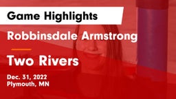 Robbinsdale Armstrong  vs Two Rivers  Game Highlights - Dec. 31, 2022