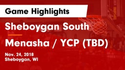 Sheboygan South  vs Menasha / YCP (TBD) Game Highlights - Nov. 24, 2018