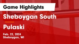 Sheboygan South  vs Pulaski  Game Highlights - Feb. 22, 2024