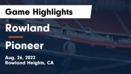Rowland  vs Pioneer  Game Highlights - Aug. 26, 2022