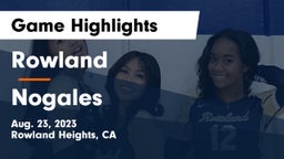 Rowland  vs Nogales  Game Highlights - Aug. 23, 2023