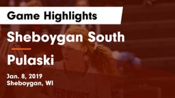 Sheboygan South  vs Pulaski  Game Highlights - Jan. 8, 2019