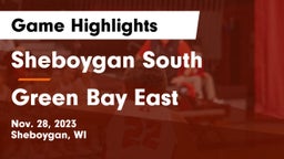 Sheboygan South  vs Green Bay East  Game Highlights - Nov. 28, 2023