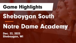 Sheboygan South  vs Notre Dame Academy Game Highlights - Dec. 22, 2023