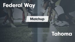 Matchup: Federal Way High vs. Tahoma  2016
