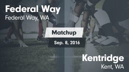 Matchup: Federal Way High vs. Kentridge  2016