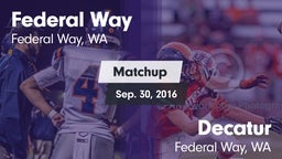 Matchup: Federal Way High vs. Decatur  2016