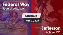 Matchup: Federal Way High vs. Jefferson  2016