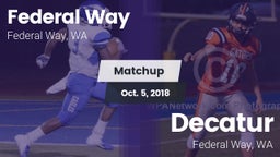 Matchup: Federal Way High vs. Decatur  2018
