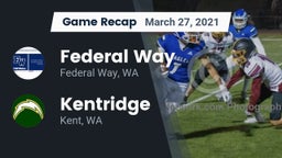 Recap: Federal Way  vs. Kentridge  2021