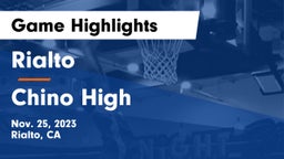 Rialto  vs Chino High Game Highlights - Nov. 25, 2023