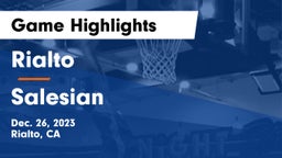 Rialto  vs Salesian  Game Highlights - Dec. 26, 2023