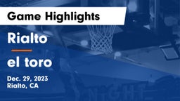 Rialto  vs el toro Game Highlights - Dec. 29, 2023