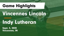 Vincennes Lincoln  vs Indy Lutheran Game Highlights - Sept. 5, 2020