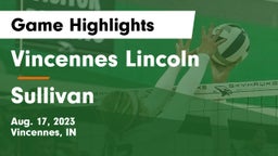Vincennes Lincoln  vs Sullivan  Game Highlights - Aug. 17, 2023