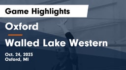 Oxford  vs Walled Lake Western Game Highlights - Oct. 24, 2023
