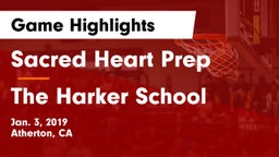 Sacred Heart Prep  vs The Harker School Game Highlights - Jan. 3, 2019