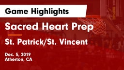 Sacred Heart Prep  vs St. Patrick/St. Vincent  Game Highlights - Dec. 5, 2019