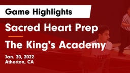 Sacred Heart Prep  vs The King's Academy  Game Highlights - Jan. 20, 2022