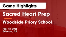 Sacred Heart Prep  vs Woodside Priory School Game Highlights - Jan. 12, 2023