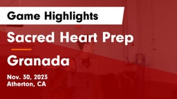 Sacred Heart Prep  vs Granada  Game Highlights - Nov. 30, 2023
