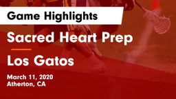Sacred Heart Prep  vs Los Gatos  Game Highlights - March 11, 2020