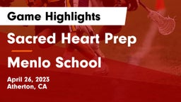 Sacred Heart Prep  vs Menlo School Game Highlights - April 26, 2023