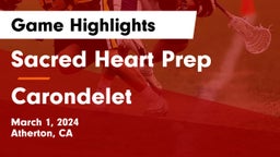 Sacred Heart Prep  vs Carondelet  Game Highlights - March 1, 2024