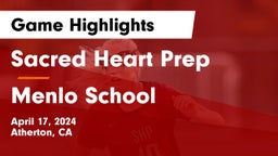 Sacred Heart Prep  vs Menlo School Game Highlights - April 17, 2024