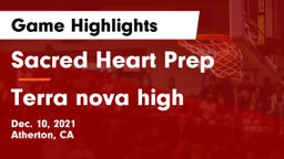 Sacred Heart Prep  vs Terra nova high Game Highlights - Dec. 10, 2021