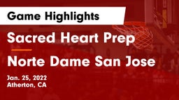 Sacred Heart Prep  vs Norte Dame San Jose Game Highlights - Jan. 25, 2022