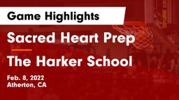Sacred Heart Prep  vs The Harker School Game Highlights - Feb. 8, 2022