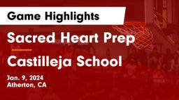 Sacred Heart Prep  vs Castilleja School Game Highlights - Jan. 9, 2024
